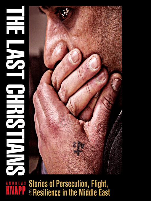Title details for The Last Christians by Andreas Knapp - Available